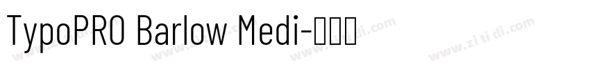 TypoPRO Barlow Medi字体转换